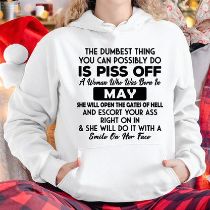 MAY - DUMBEST THING IS PISS OFF WOMAN T-Shirt For WOMAN - TRACY05 (SKU2606-75-05)