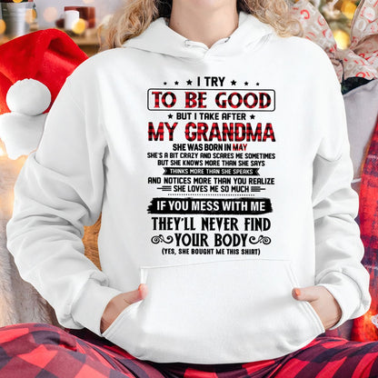 I TRY TO BE GOOD BUT I TAKE AFTER MY GRANDMA - From grandma for granddaughter - tracy05 (SKU07-102-05)