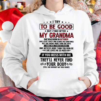 I TRY TO BE GOOD BUT I TAKE AFTER MY GRANDMA - From grandma for granddaughter - tracy10 (SKU07-102-10)