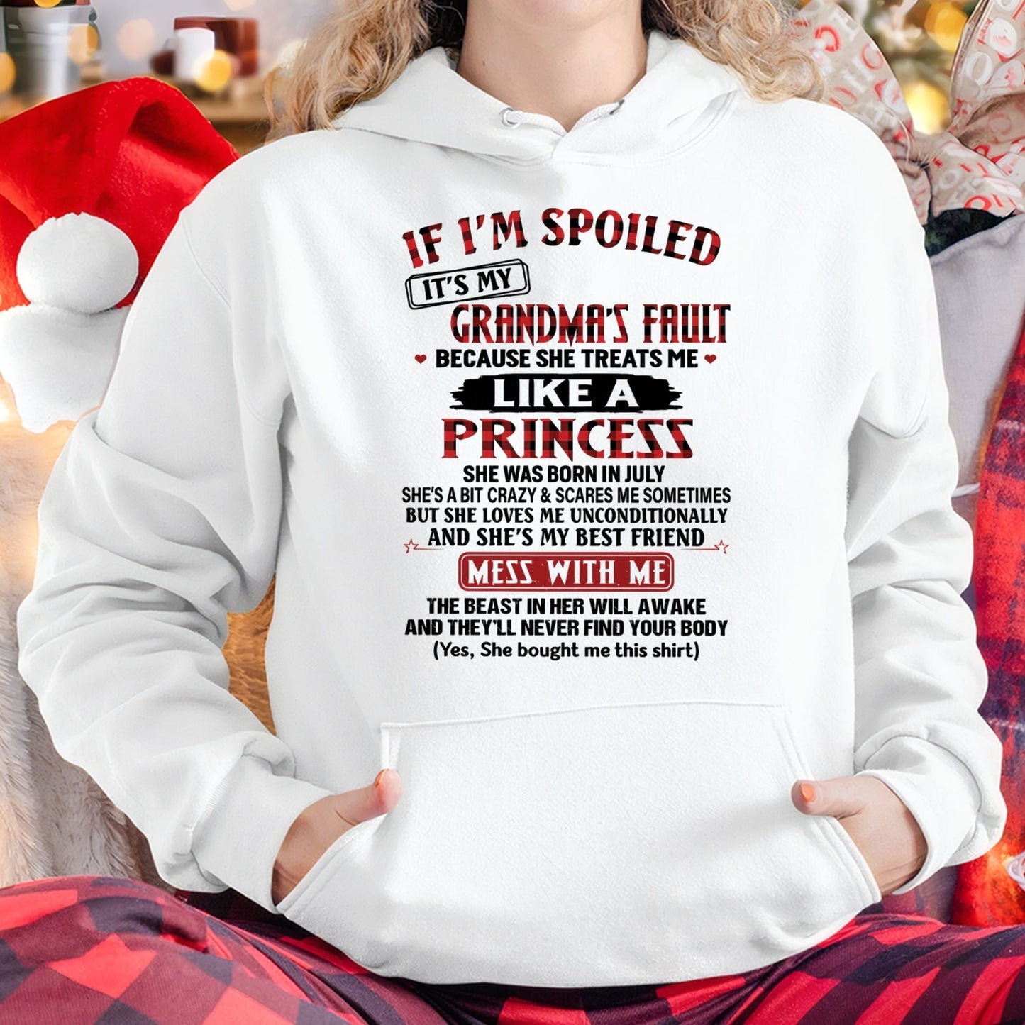 IF I'M SPOILED IT'S MY GRANDMA'S FAULT ♥ BECAUSE SHE TREATS ME ♥ LIKE A PRINCESS - From Grandma for granddaughter - tracy07 (SKU07-92-07)
