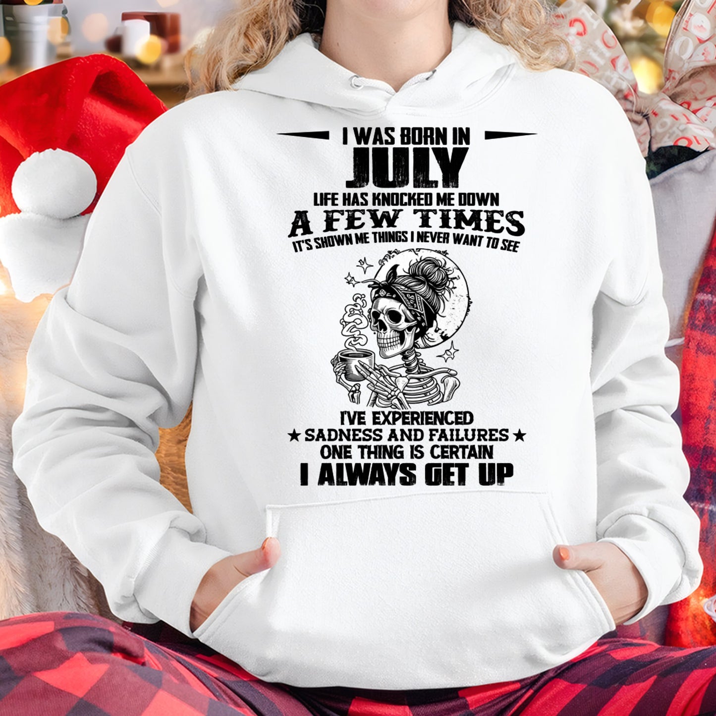JULY - LIFE HAS KNOCKED ME DOWN A FEW TIMES For WOMAN - TRACY07 (SKU2606-338-07)