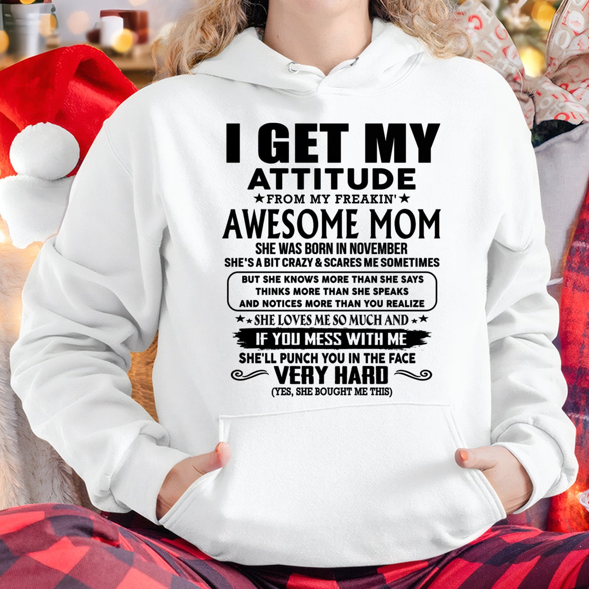 Thanks Mom - I GET MY ATTITUDE FROM MY FREAKIN' AWESOME MOM - Gift for Son and Daughter From Mom - XUAN11 (SKU-TMD-CU-11)
