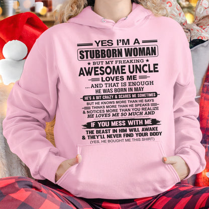 Yes I’m A Stubborn Woman T-Shirt – Birthday Gift From May Uncle - XUAN05 (SKU12-93-05)