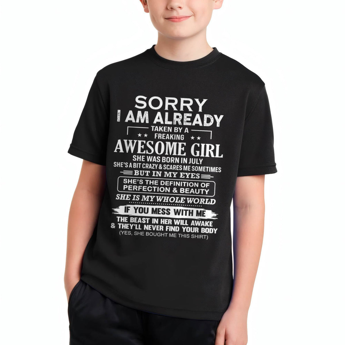 July – Sorry I Am Already Taken By A Freaking Awesome Girl – Gift For Boyfriend From Wife Or Girlfriend – xuan07 (SKU12-293-07)