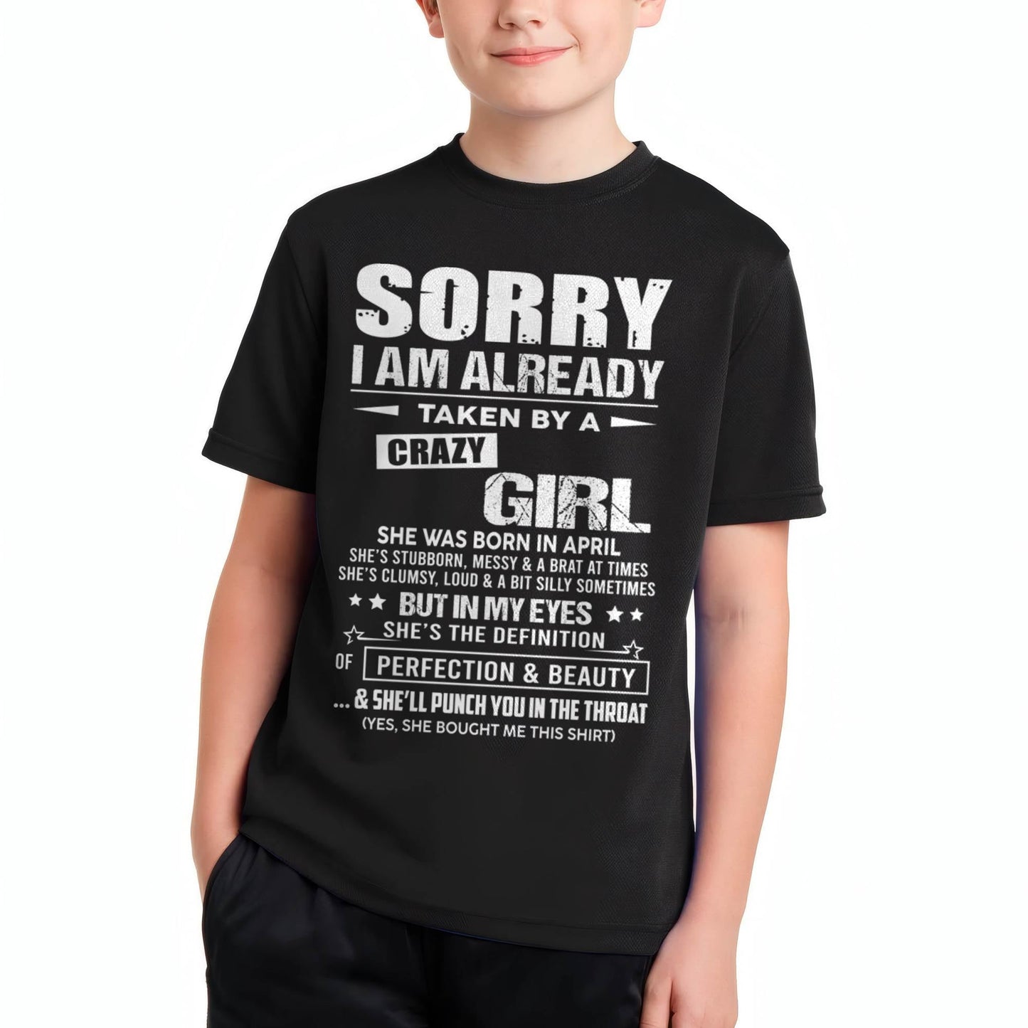 April – Sorry I Am Already Taken By A Crazy Girl – Gift For Your Boyfriend, Husband From Wife – XUAN04 (SKU10-139-04)