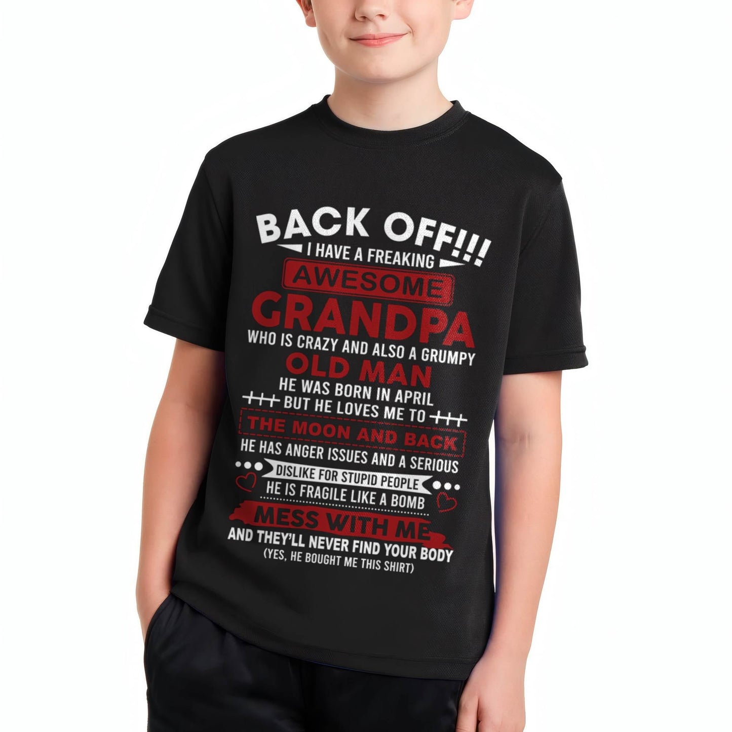 April – Back Off!!! I Have A Freaking Awesome Grandpa – Gift For Grandson And Granddaughter From Grandpa – XUAN04 (SKU10-153-04)