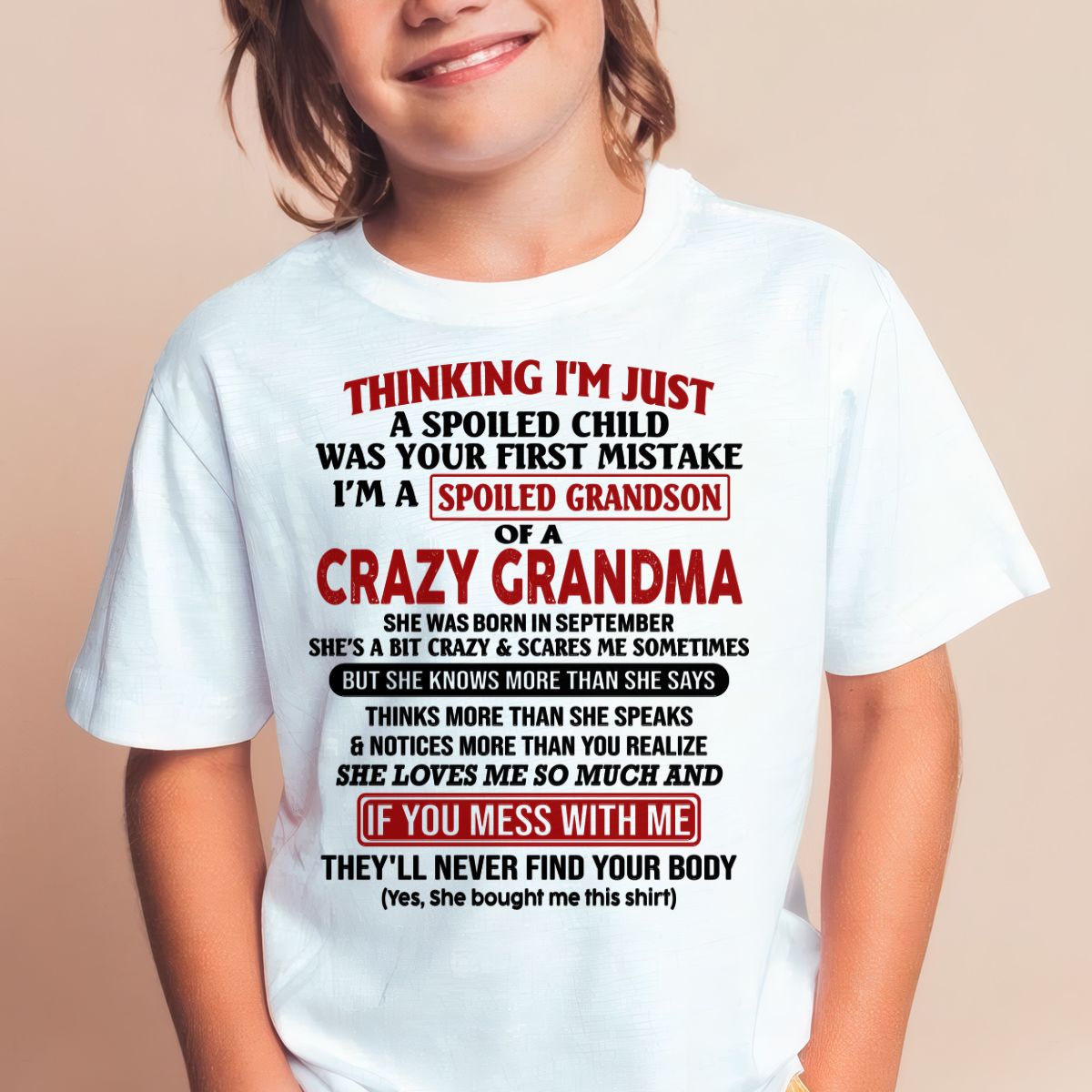 SEPTEMBER - I'M A SPOILED GRANDSON OF A CRAZY GRANDMA - From Grandma - tracy09 (SKU-GMS1-NTT09)
