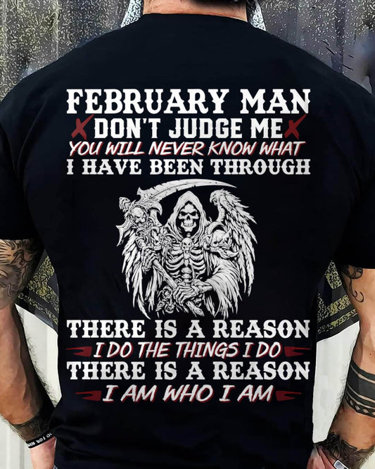 February Man Don't Judge Me – T-Shirt For Man – XUAN02 (SKU10-49-02)