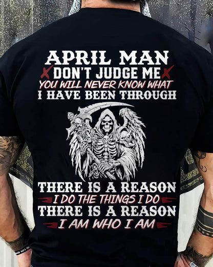 April Man Don't Judge Me – T-Shirt For Man – XUAN04 (SKU10-49-04)