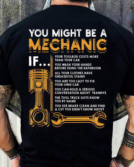 You Might Be A Mechanic - Gift For Mechanic - XUAN (SKUM08-D08)