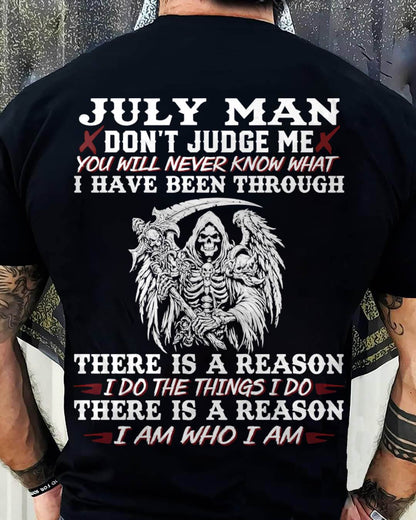 July Man Don't Judge Me – T-Shirt For Man – XUAN07 (SKU10-49-07)