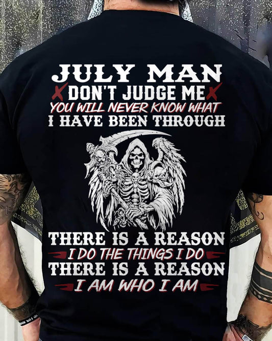 July Man Don't Judge Me – T-Shirt For Man – XUAN07 (SKU10-49-07)