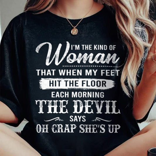 I'M THE KIND OF WOMAN – T-Shirt For Woman – xuan00 (SKU26T-01149)