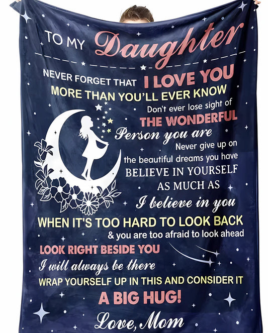 Perfect Gift - Blanket COMFORT & WARMTH - Blanket To Your DAUGHTER - From MOM TRACY (SKU2607-27)