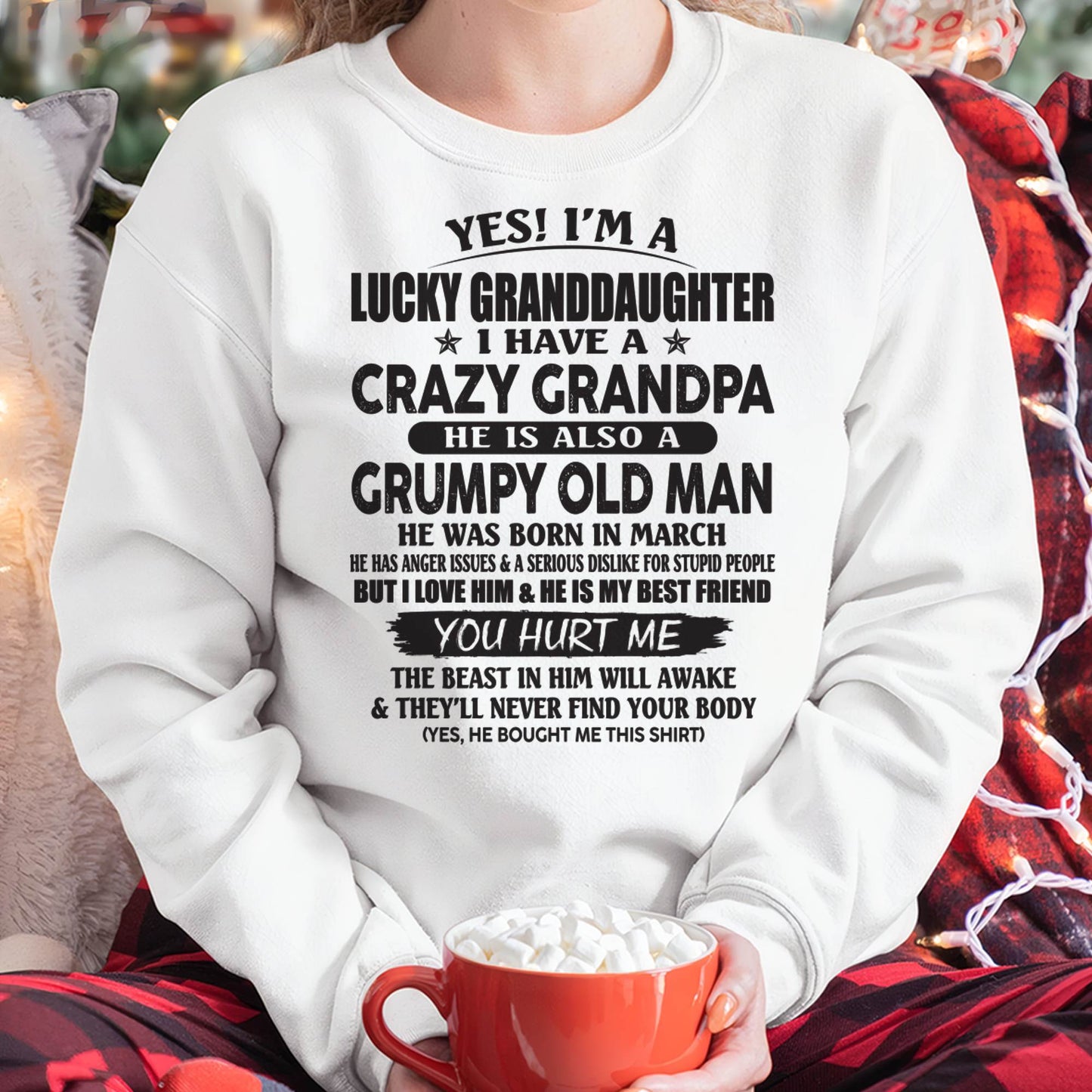 MARCH - LUCKY GRANDDAUGHTER OF CRAZY GRANDPA - PERFECT GIFT FOR YOUR GRANDDAUGHTER FROM GRANDPA - tracy03 (SKU10-150-03)