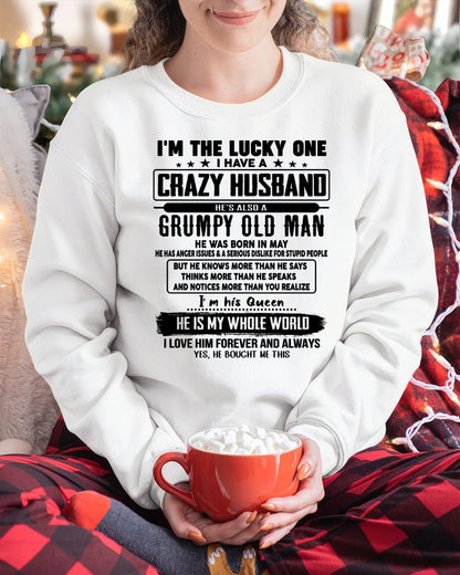 May - I am Lucky One I Have A Crazy Husband - Gift for Wife From Husband - tracy05 (SKUT-LUCKYONE-05)