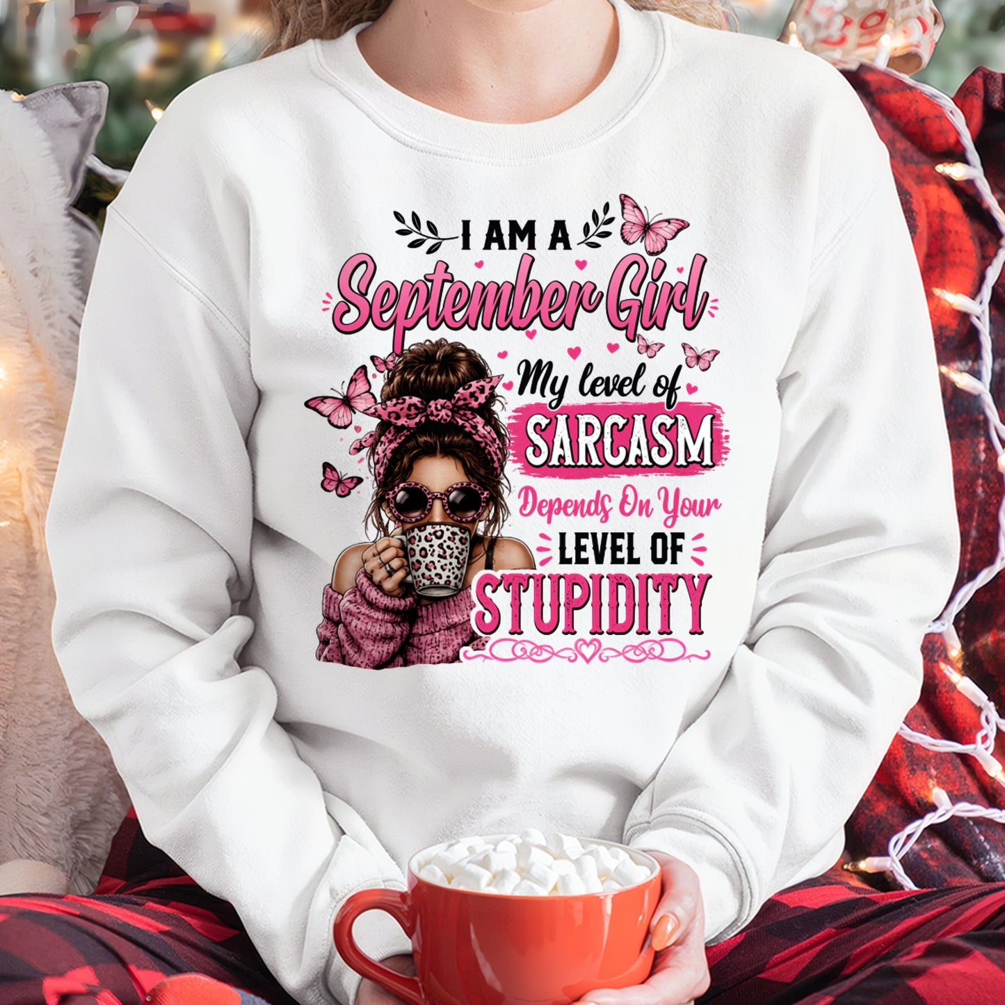 SEPTEMBER - SARCASM DEPENDS ON STUPID T-Shirt For WOMAN - TRACY09 (SKU2606-117-09)
