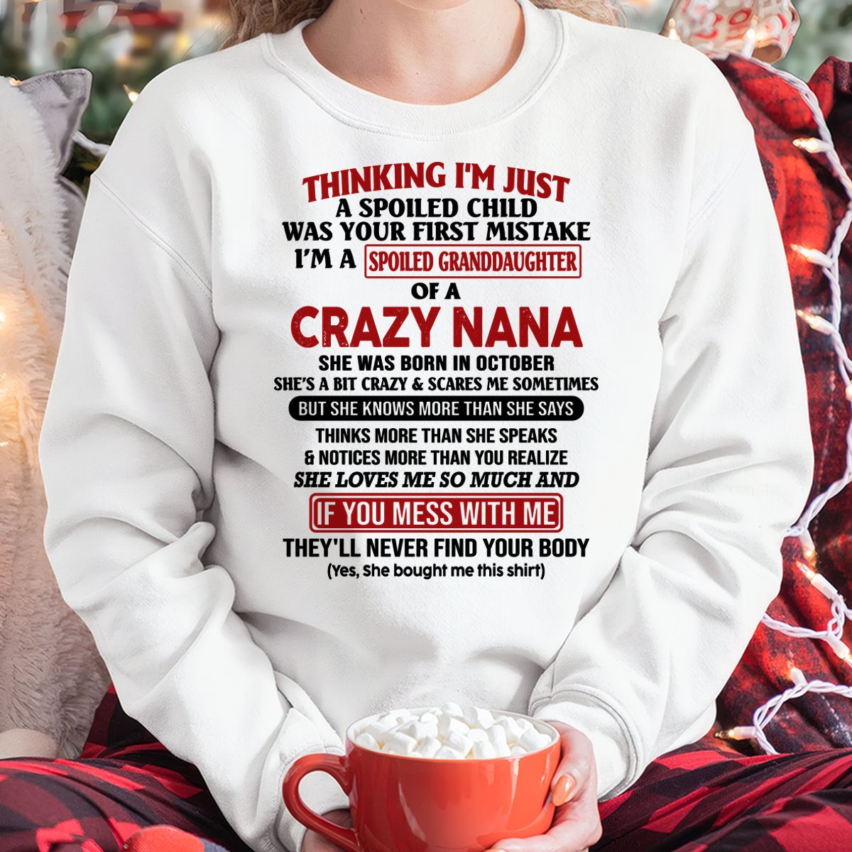 SPOILED GRANDDAUGHTER OF A CRAZY NANA T-SHIRT October Edition - From grandma to granddaughter - tracy10 (SKU07-129-10)