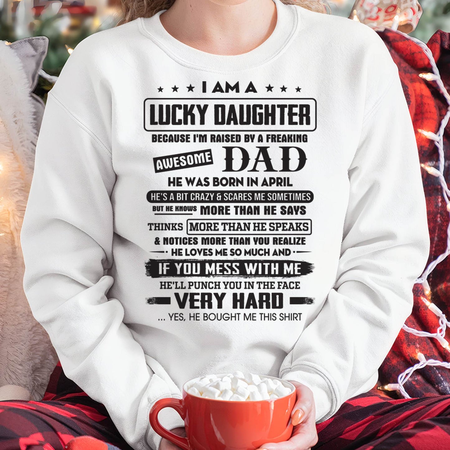 April - Lucky Daughter of Awesome Dad - Perfect Gift For Daughter From Dad - tracy04 (SKU08-47-04)