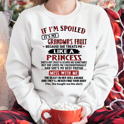 IF I'M SPOILED IT'S MY GRANDMA'S FAULT ♥ BECAUSE SHE TREATS ME ♥ LIKE A PRINCESS - From Grandma for granddaughter - tracy00 (SKU07-92-00)
