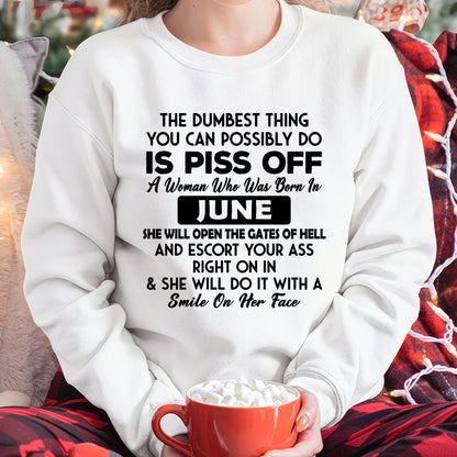 JUNE - DUMBEST THING IS PISS OFF WOMAN T-Shirt For WOMAN - TRACY06 (SKU2606-75-06)