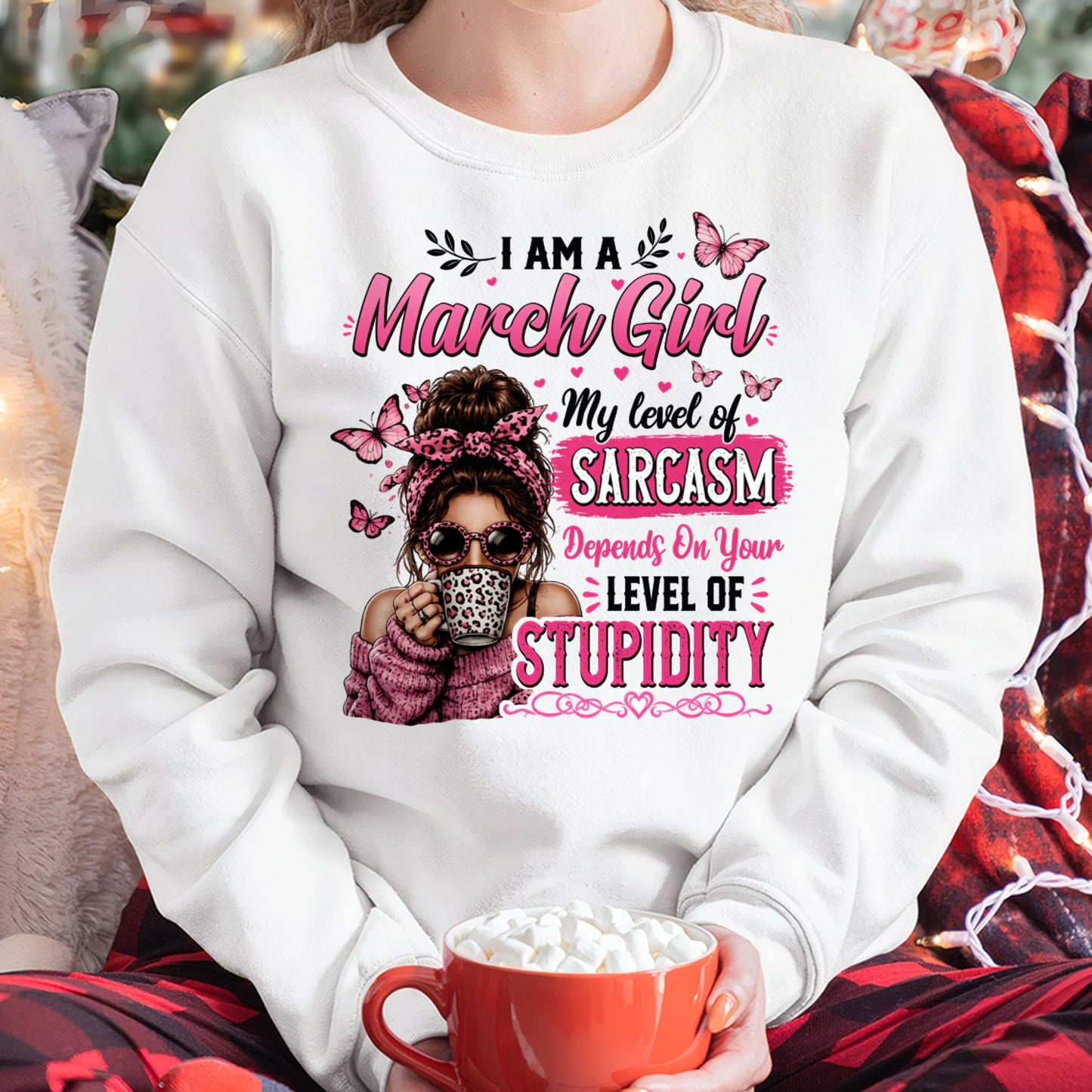 MARCH - SARCASM DEPENDS ON STUPID T-Shirt For WOMAN - TRACY03 (SKU2606-117-03)