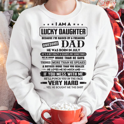July - Lucky Daughter of Awesome Dad - Perfect Gift For Daughter From Dad - tracy07 (SKU08-47-07)