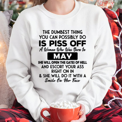 MAY - DUMBEST THING IS PISS OFF WOMAN T-Shirt For WOMAN - TRACY05 (SKU2606-75-05)