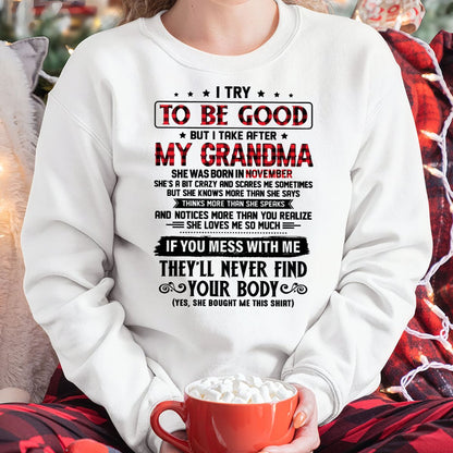 I TRY TO BE GOOD BUT I TAKE AFTER MY GRANDMA - From grandma for granddaughter - tracy11 (SKU07-102-11)