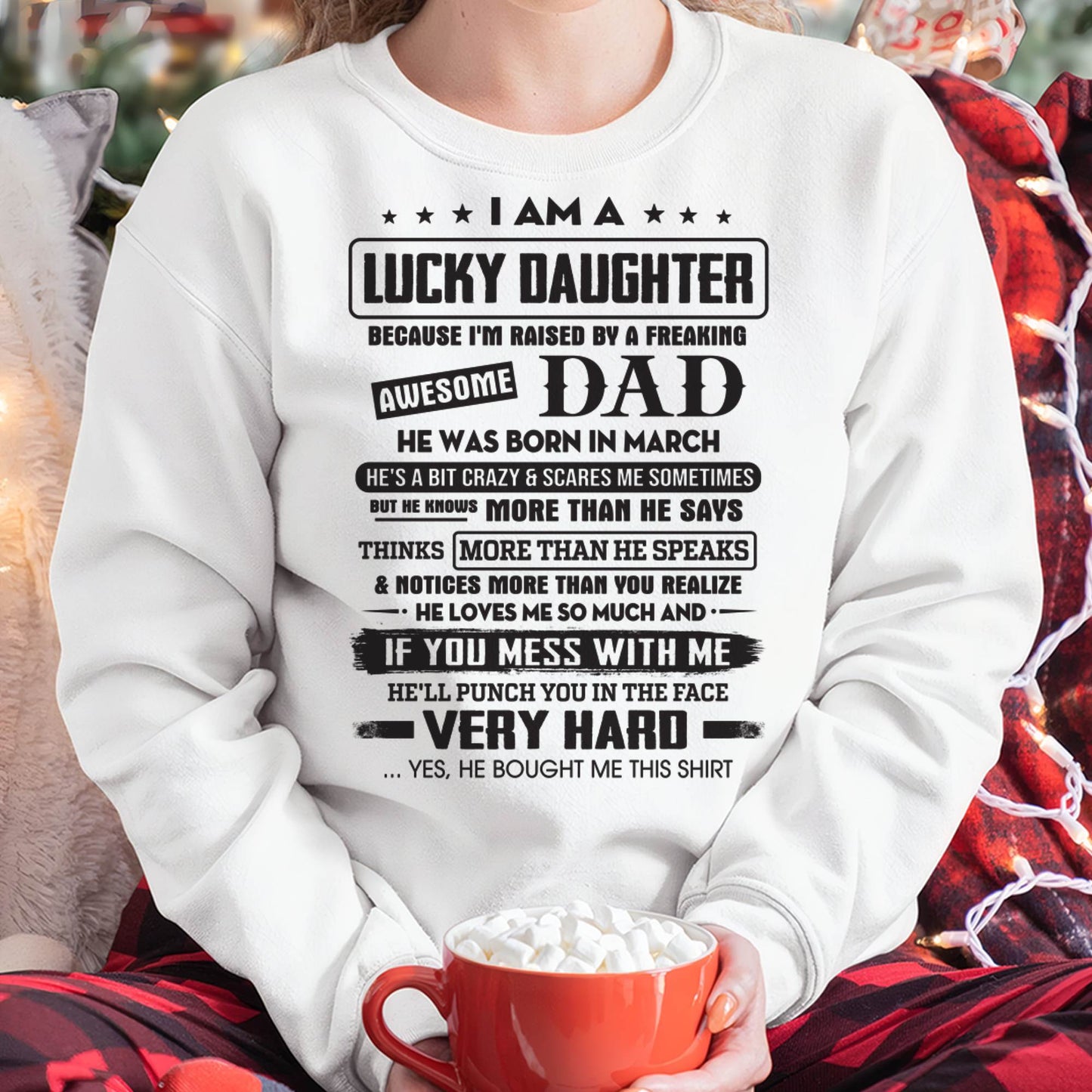 March - Lucky Daughter of Awesome Dad - Perfect Gift For Daughter From Dad - tracy03 (SKU08-47-03)