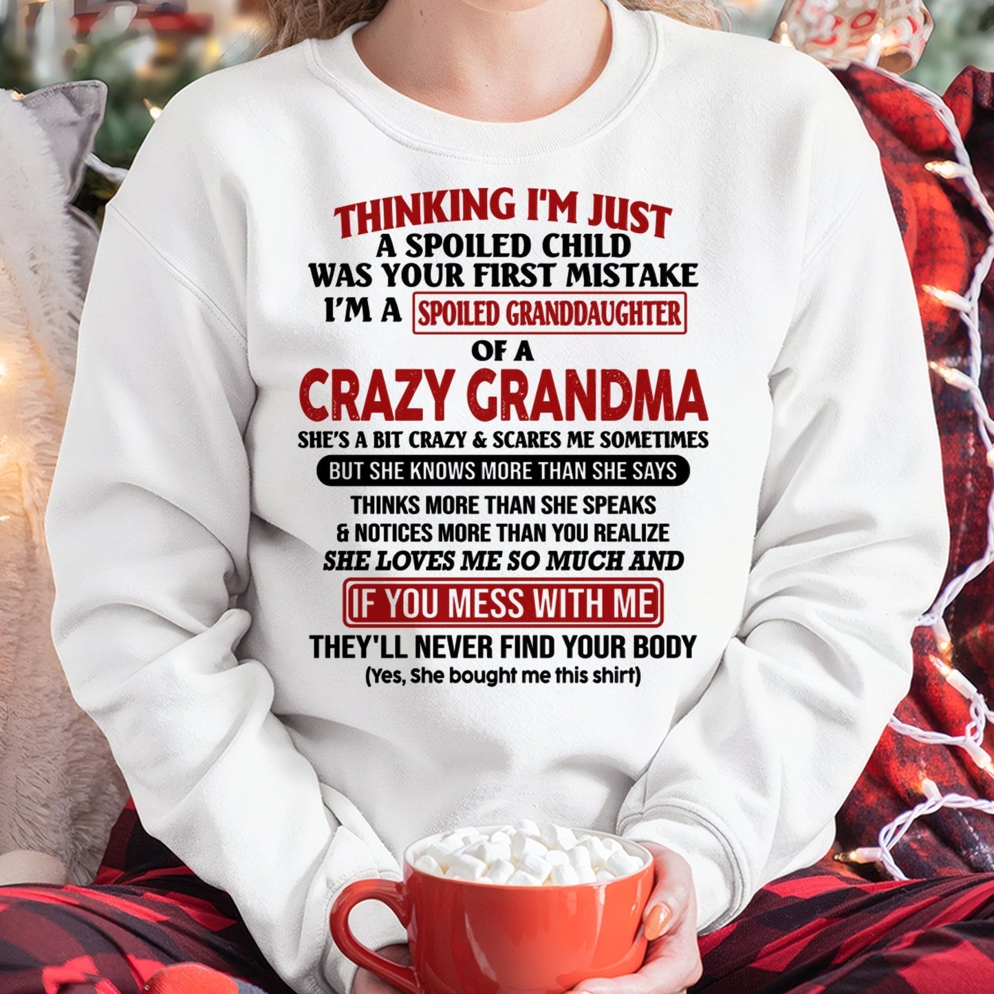 I'M A SPOILED GRANDDAUGHTER OF A CRAZY GRANDMA - From Grandma - tracy00 (SKU-GMD1-NTT00)