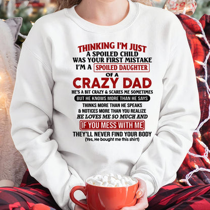 I Am Spoiled Daughter Of A Crazy Dad - Gift for Daughter From Dad - XUAN00 (SKU-TDD-SPOILED-00)