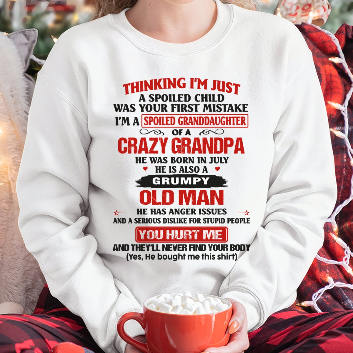 Spoiled Granddaughter of a Crazy Grandpa Shirt – Birthday Gift from July Grandpa / Man - XUAN07 (SKU12-200-07)