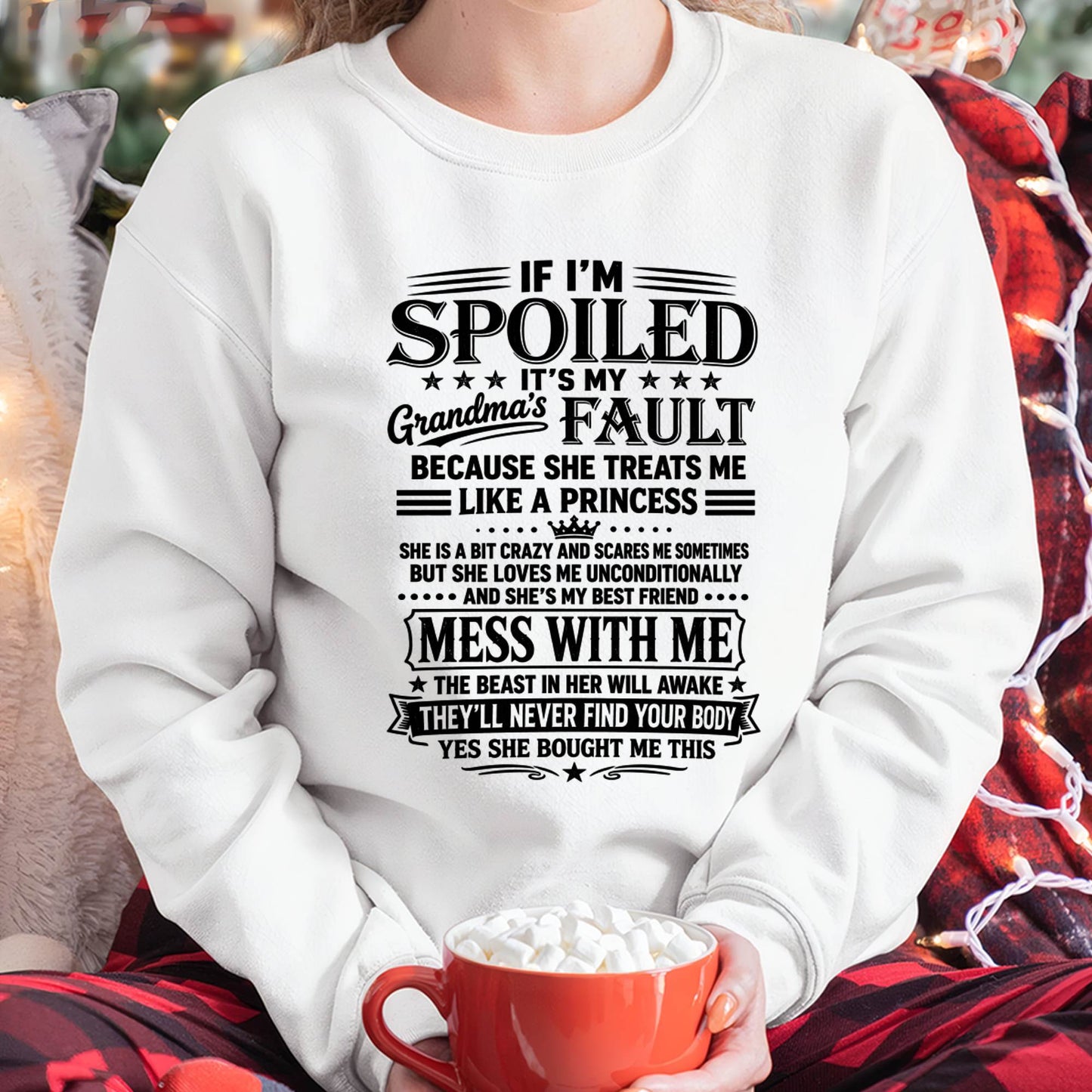 "I Have A Perfect Grandma - She Treats Me Like Princess" – The Beautiful T - Shirt From Grandma – tracy00 (SKU2606-174-00)