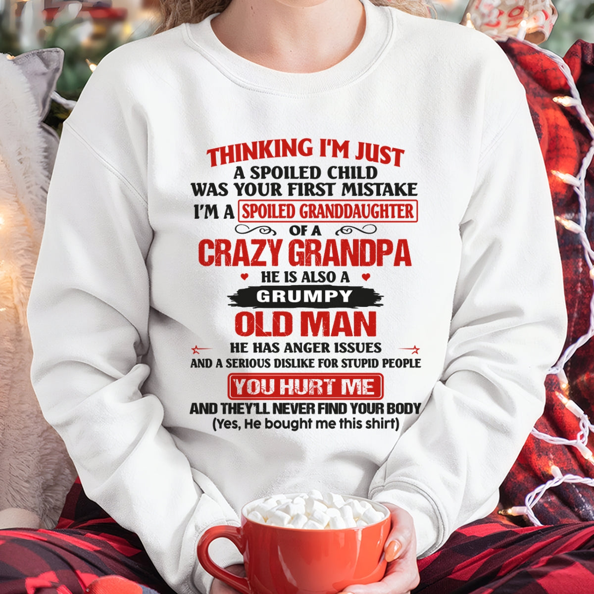 Spoiled Granddaughter of a Crazy Grandpa Shirt – Birthday Gift from Grandpa / Man - XUAN00 (SKU12-200-00)