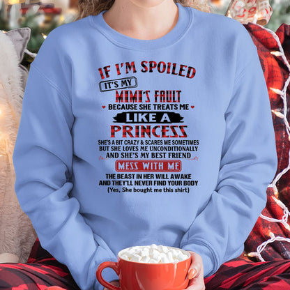 IF I'M SPOILED IT'S MY MIMI'S FAULT ♥ BECAUSE SHE TREATS ME ♥ LIKE A PRINCESS - From Grandma for granddaughter - tracy00