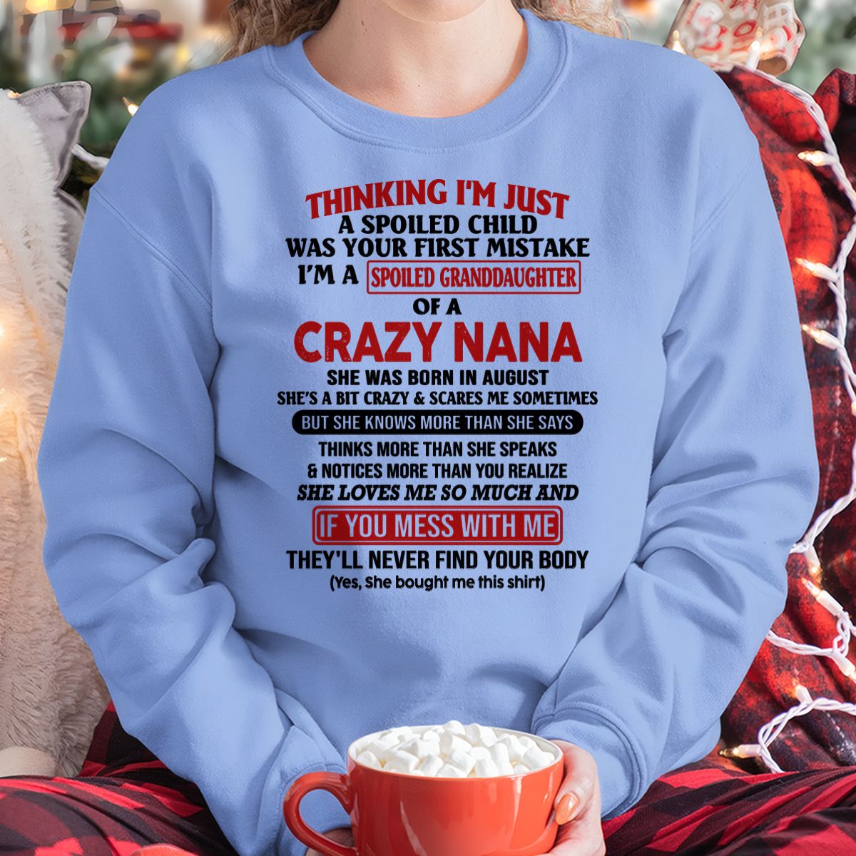 SPOILED GRANDDAUGHTER OF A CRAZY NANA T-SHIRT August Edition – From grandma to granddaughter – From grandma to granddaughter- NTT08 (SKU07-129-08)