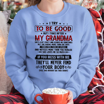 I TRY TO BE GOOD BUT I TAKE AFTER MY GRANDMA - From grandma for granddaughter - tracy00 (SKU07-102-00)