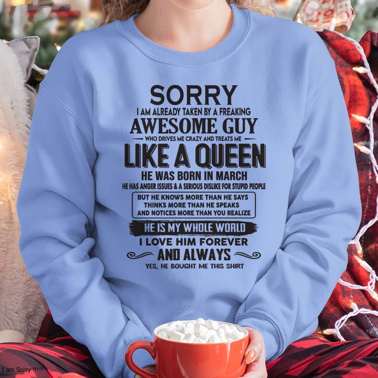 March - Sorry I am already taken by a freaking awesome guy - Gift for Wife From Husband - tracy03 (SKU08-25-03)