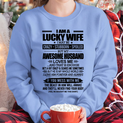I AM A LUCKY WIFE I MAY BE CRAZY - STUBBORN - SPOILED T-Shirt – Birthday Gift From Husband / Man - XUAN00 (SKU12-297-00)