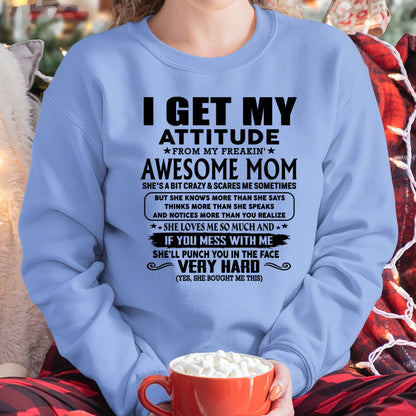Thanks Mom - I GET MY ATTITUDE FROM MY FREAKIN' AWESOME MOM - Gift for Son and Daughter From Mom - tracy00 (SKU-TMD-CU-00)