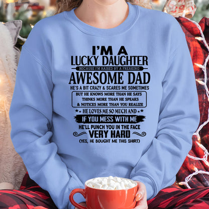 I'm Lucky Daughter - Gift for Daughter from Dad - XUAN00 (SKU-TLUCKYDD-00)