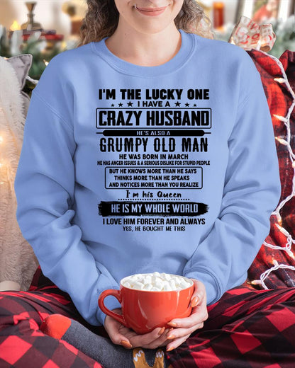 March - I am Lucky One I Have A Crazy Husband - Gift for Wife From Husband - tracy03 (SKUT-LUCKYONE-03)