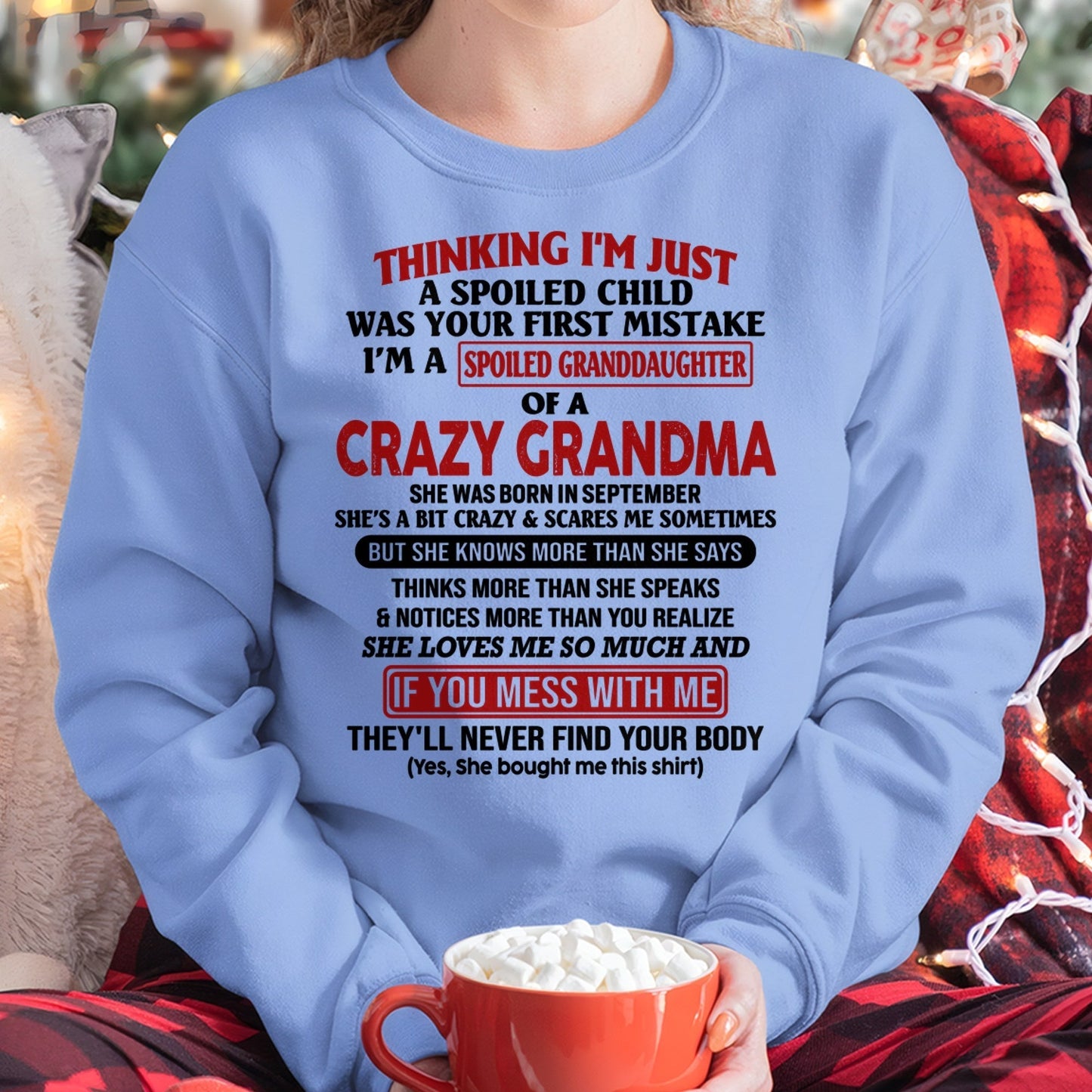 SEPTEMBER - I'M A SPOILED GRANDDAUGHTER OF A CRAZY GRANDMA - From Grandma - tracy09 (SKU-GMD1-NTT09)