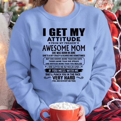 Thanks Mom - I GET MY ATTITUDE FROM MY FREAKIN' AWESOME MOM - Gift for Son and Daughter From Mom - XUAN06 (SKU-TMD-CU-06)