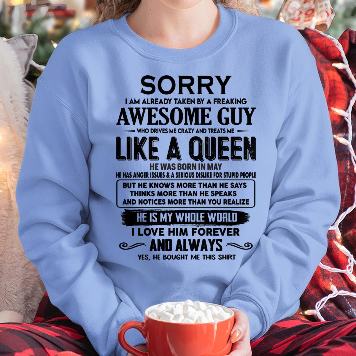 May - Sorry I am already taken by a freaking awesome guy - Gift for Wife From Husband - tracy05 (SKU-SRG-05)
