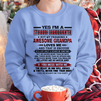 Yes I’m A Stubborn Granddaughter T-Shirt – Birthday Gift From Grandpa / Man - tracy00 (SKU2607-269-00)