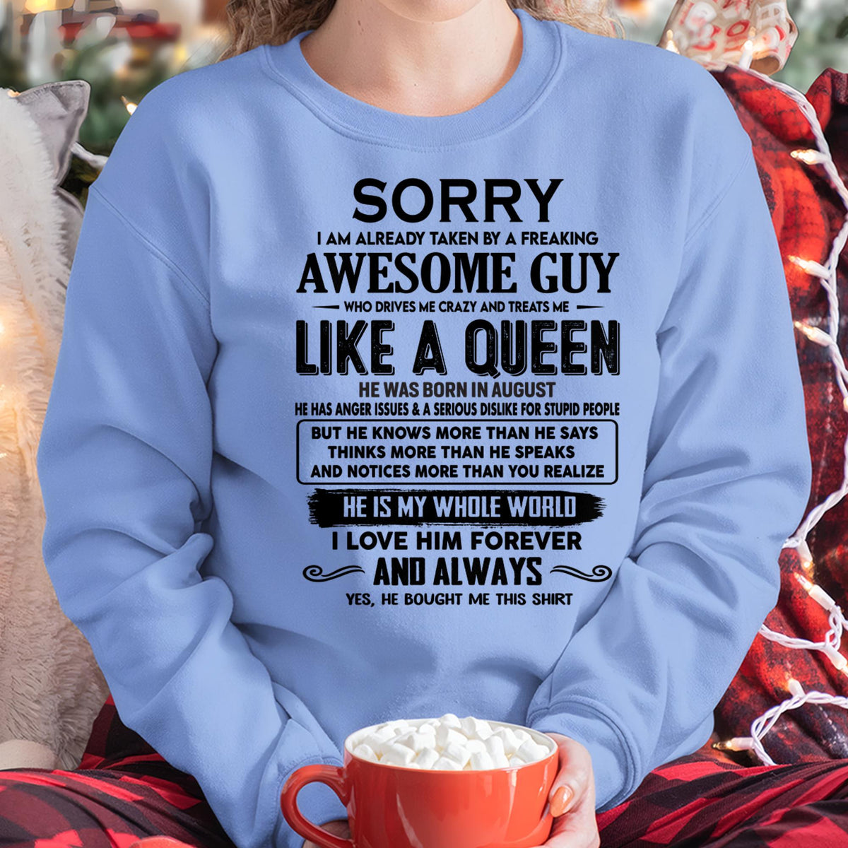 August - Sorry I am already taken by a freaking awesome guy - Gift for Wife From Husband - XUAN08 (SKU-SRG-08)