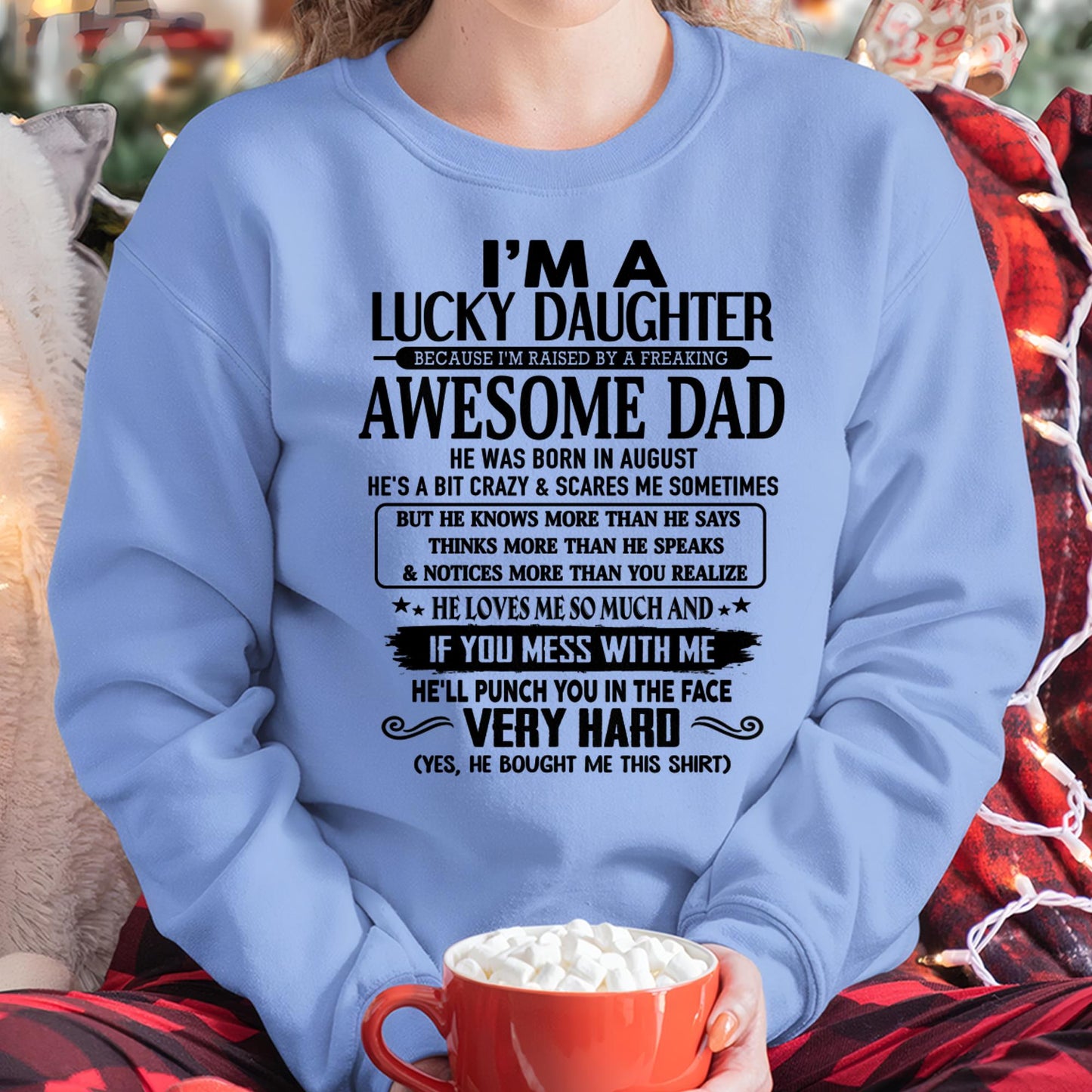August - I'm Lucky Daughter - Gift for Daughter from Dad - XUAN08 (SKU-TLUCKYDD-08)