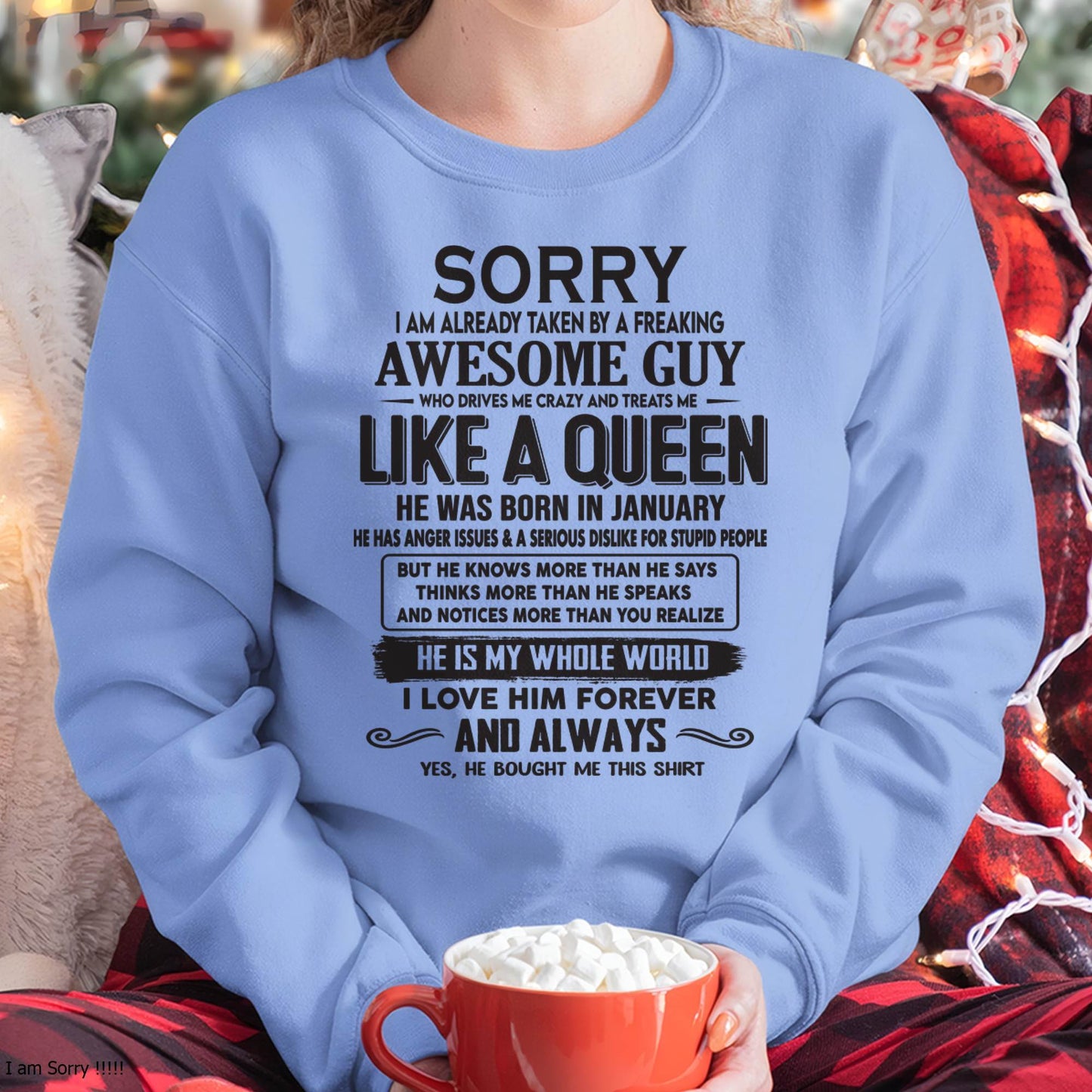January - Sorry I am already taken by a freaking awesome guy - Gift for Wife From Husband - tracy01 (SKU08-25-01)